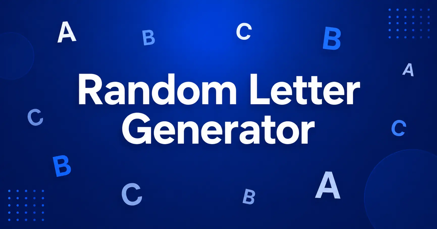 Random Letter Generator — Free A-Z Letters Tool