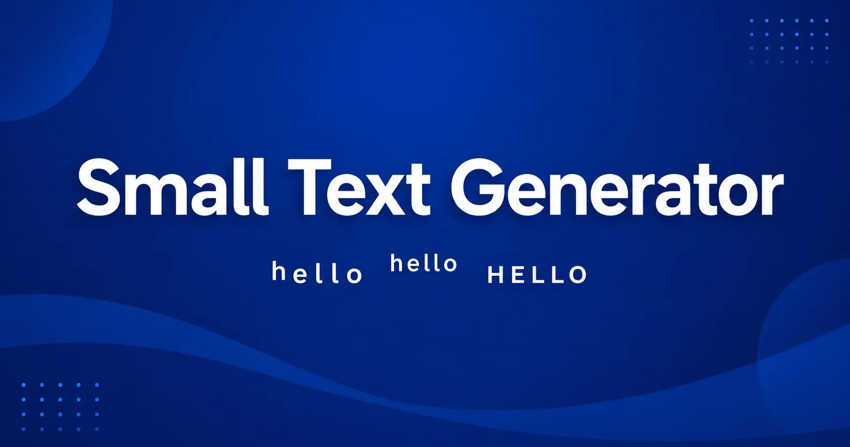 Small Text Generator — Free Unicode Text Tool